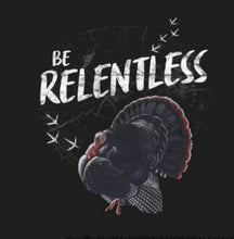 Load image into Gallery viewer, KT Team Nine Line “Be Relentless Turkey" T-Shirt
